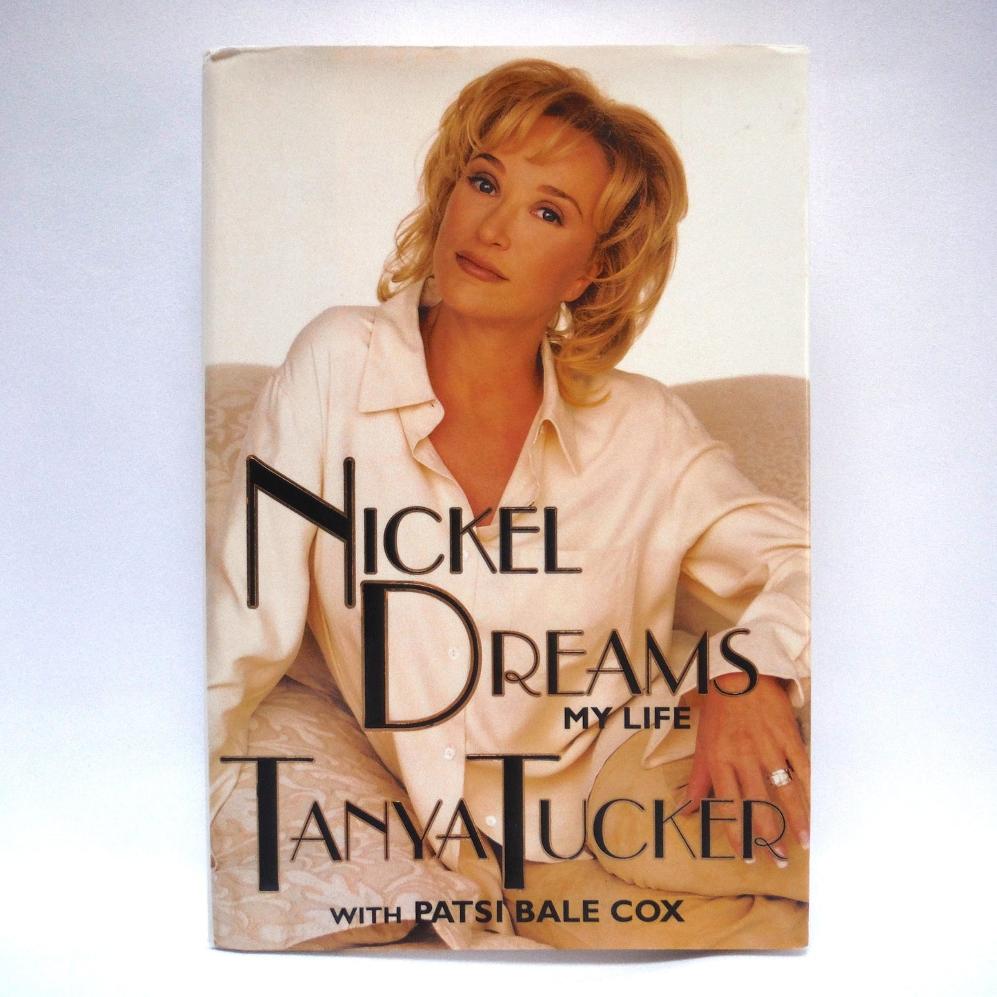 NICKEL DREAMS, MY LIFE by TANYA TUCKER, with Patsi Bale Cox (1997 1st Ed.)