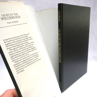 LIGHT IN THE WILDERNESS, A Photographic Journal by Paul von Baich (2000 1st Ed.)