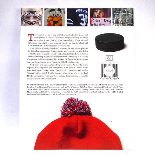 A CANADIAN SATURDAY NIGHT: Hockey and the Culture of a Country, by Andrew Podnieks (2020 1st Ed.)