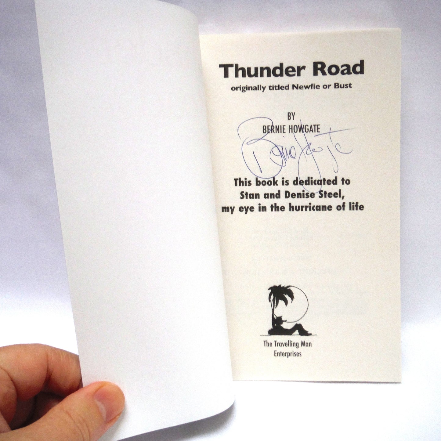 THUNDER ROAD, Originally Titled Newfie or Bust, Stories by Bernie Howgate (2018 SIGNED)