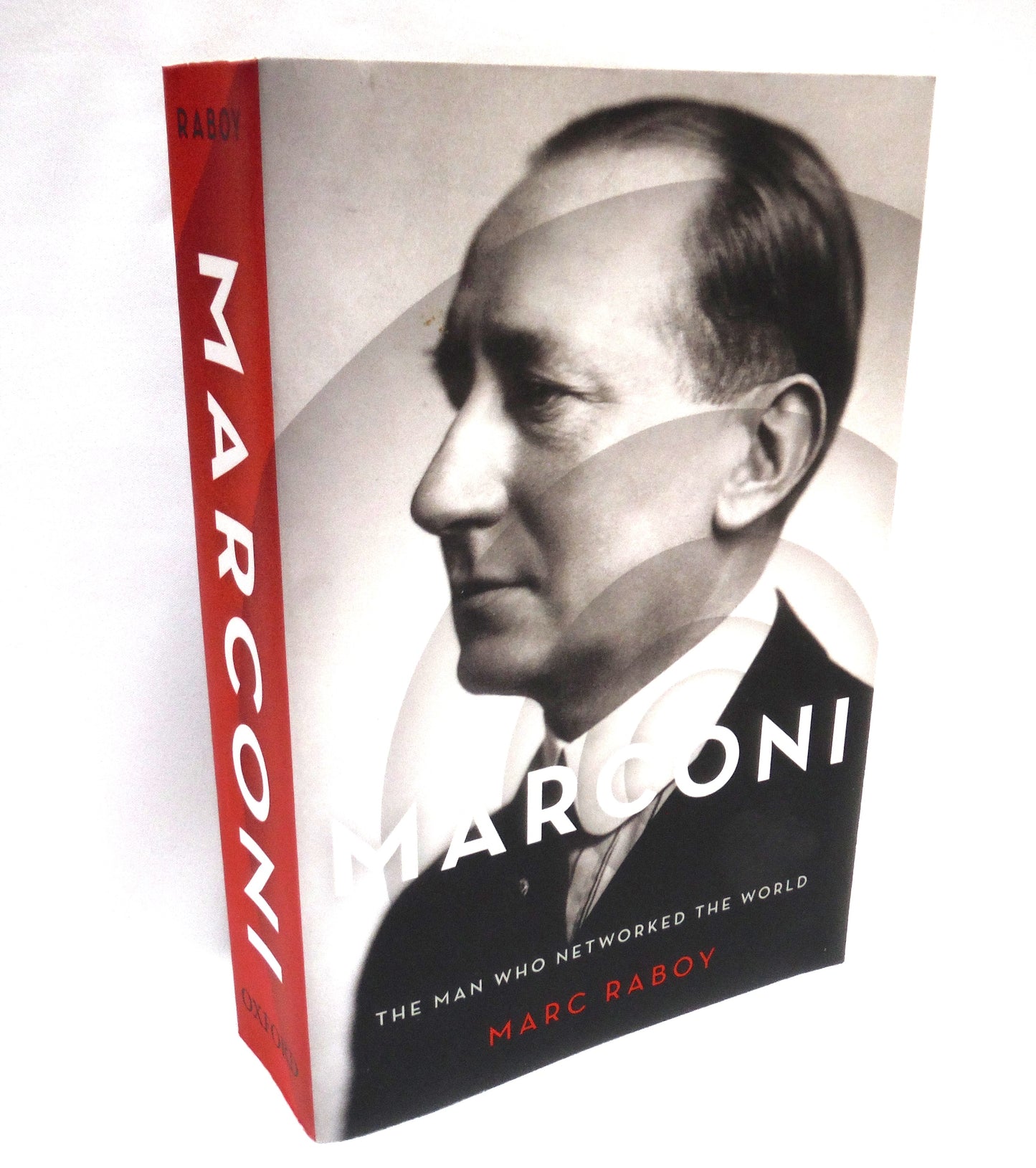 MARCONI, The Man Who Networked The World, by Marc Raboy (1st Ed. SIGNED)