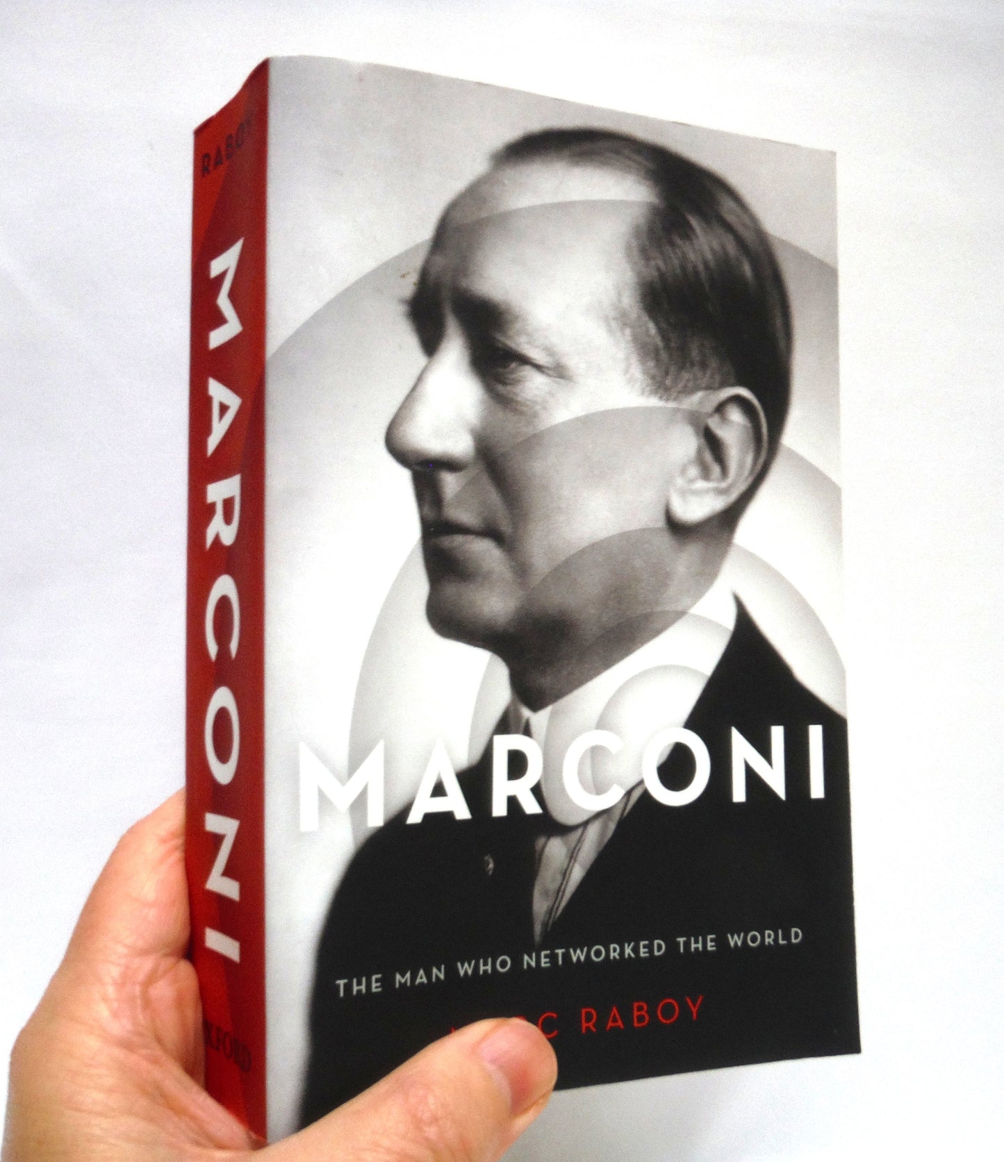 MARCONI, The Man Who Networked The World, by Marc Raboy (1st Ed. SIGNED)