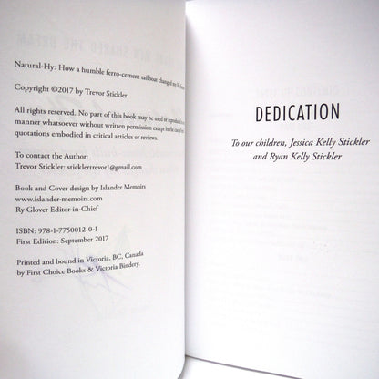 NATURAL-HY, How a humble home-built ferro-cement sailboat changed my life forever, by Trevor Stickler (1st Ed. SIGNED)