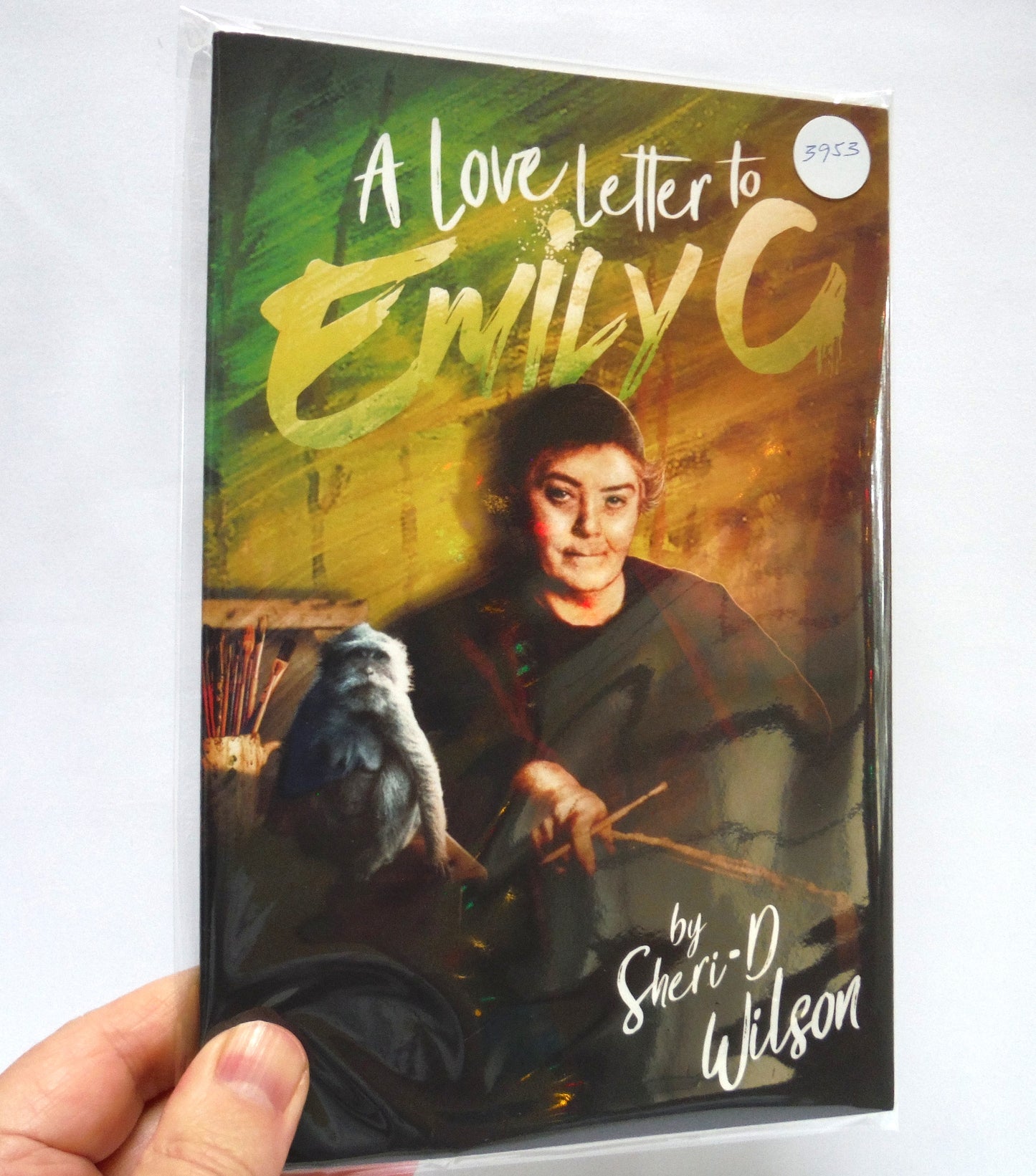 A LOVE LETTER TO EMILY C, by Sheri-D Wilson (1st Ed. SIGNED)