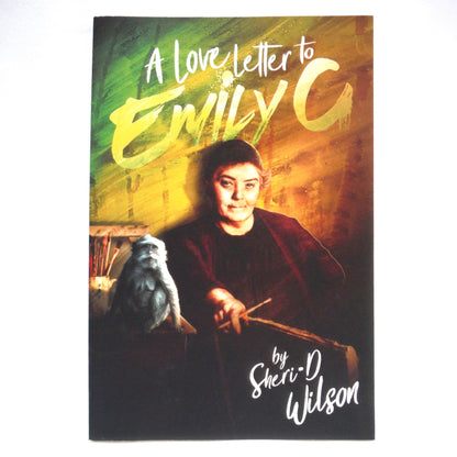 A LOVE LETTER TO EMILY C, by Sheri-D Wilson (1st Ed. SIGNED)