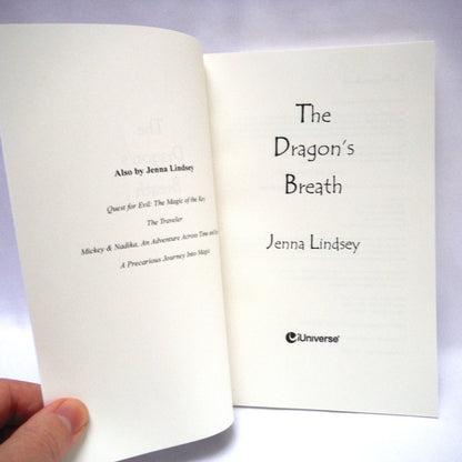 THE DRAGON'S BREATH, A Young Adult Novel by Jenna Lindsey (2015 1st Ed.)