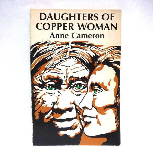 DAUGHTERS OF COPPER WOMAN, Stories by Anne Cameron (1st Ed. SIGNED)