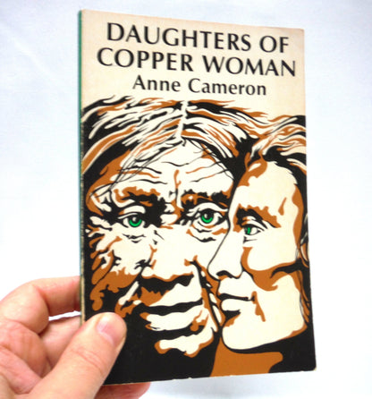 DAUGHTERS OF COPPER WOMAN, Stories by Anne Cameron (1st Ed. SIGNED)