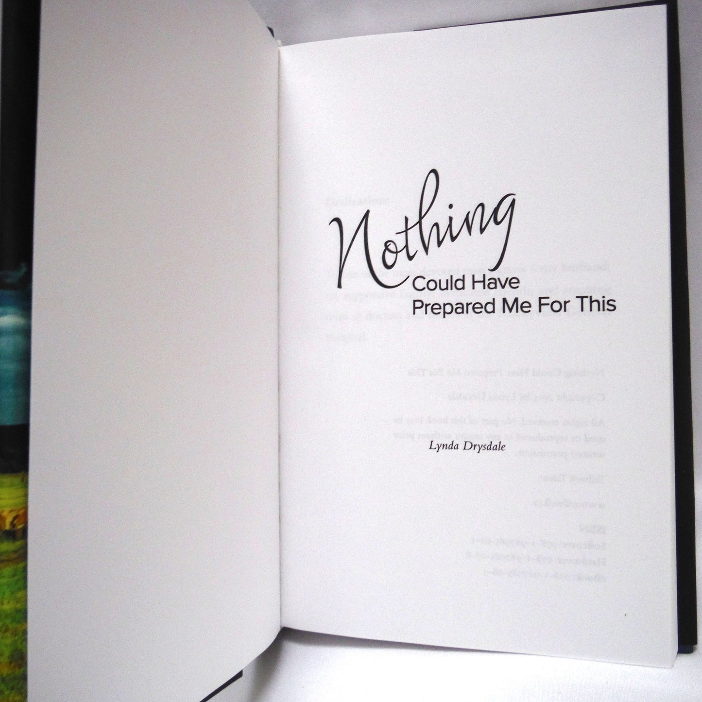 NOTHING COULD HAVE PREPARED ME FOR THIS, Stories by Lynda Drysdale  (1st Ed. SIGNED)