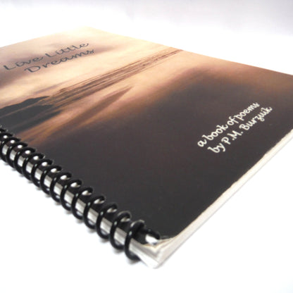 LOVE LITTLE DREAMS, A Book of Poems by P. M. Burzuik (1st Ed. SIGNED)