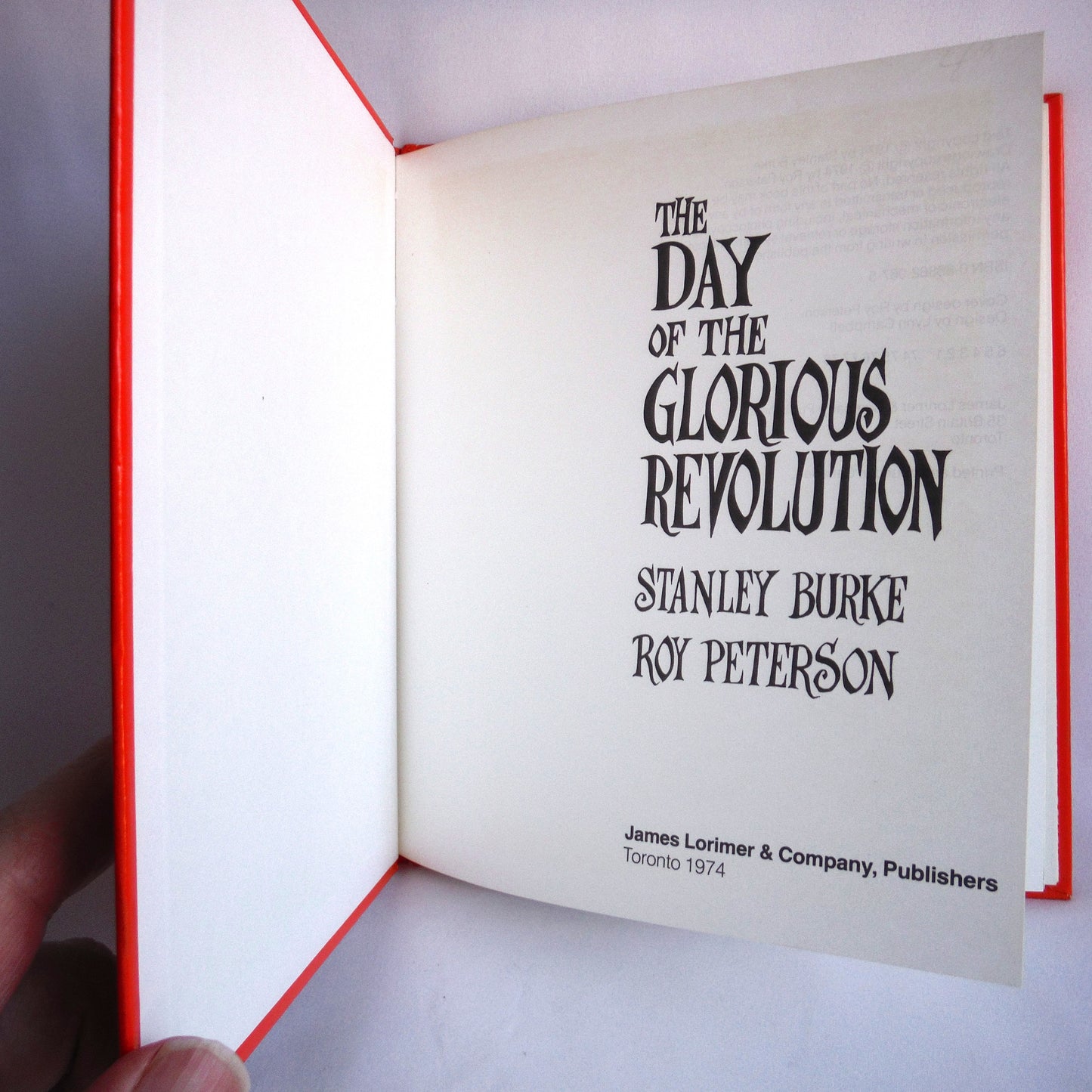 THE DAY OF THE GLORIOUS REVOLUTION, Political Humour by Stanley Burke, Illustrations by Roy Peterson (1974 1st Ed.)