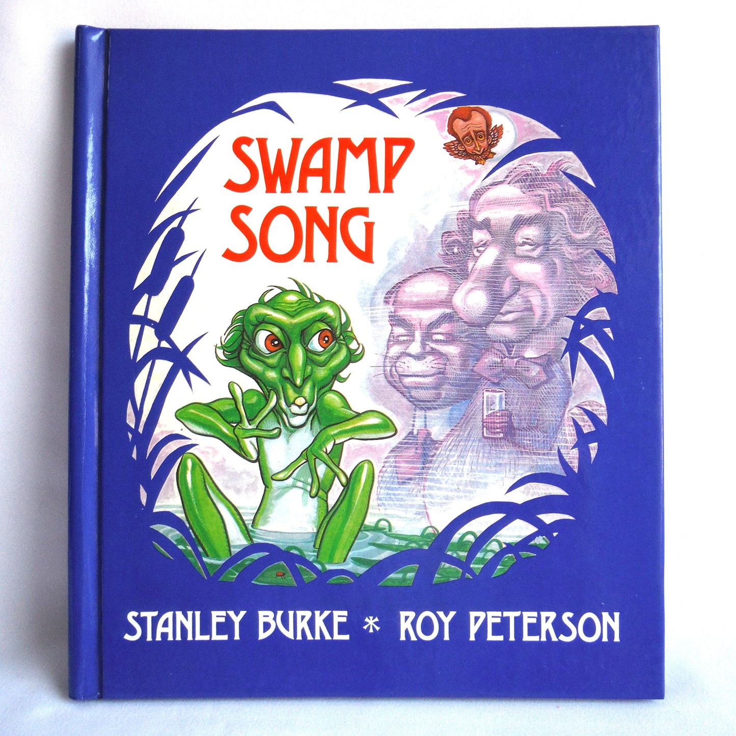 SWAMP SONG, Political Humour by Stanley Burke, Illustrations by Roy Peterson (1st Ed. SIGNED)