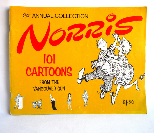 NORRIS, 24th Annual Collection of 101 Cartoons by Len Norris and The Vancouver Sun (1975 1st Ed.)