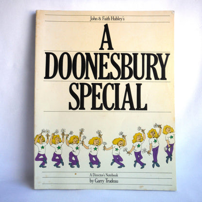 A DOONESBURY SPECIAL From John & Faith Hubley Films, with the Director's Notebook by Gary Trudeau (1978 1st Ed.)