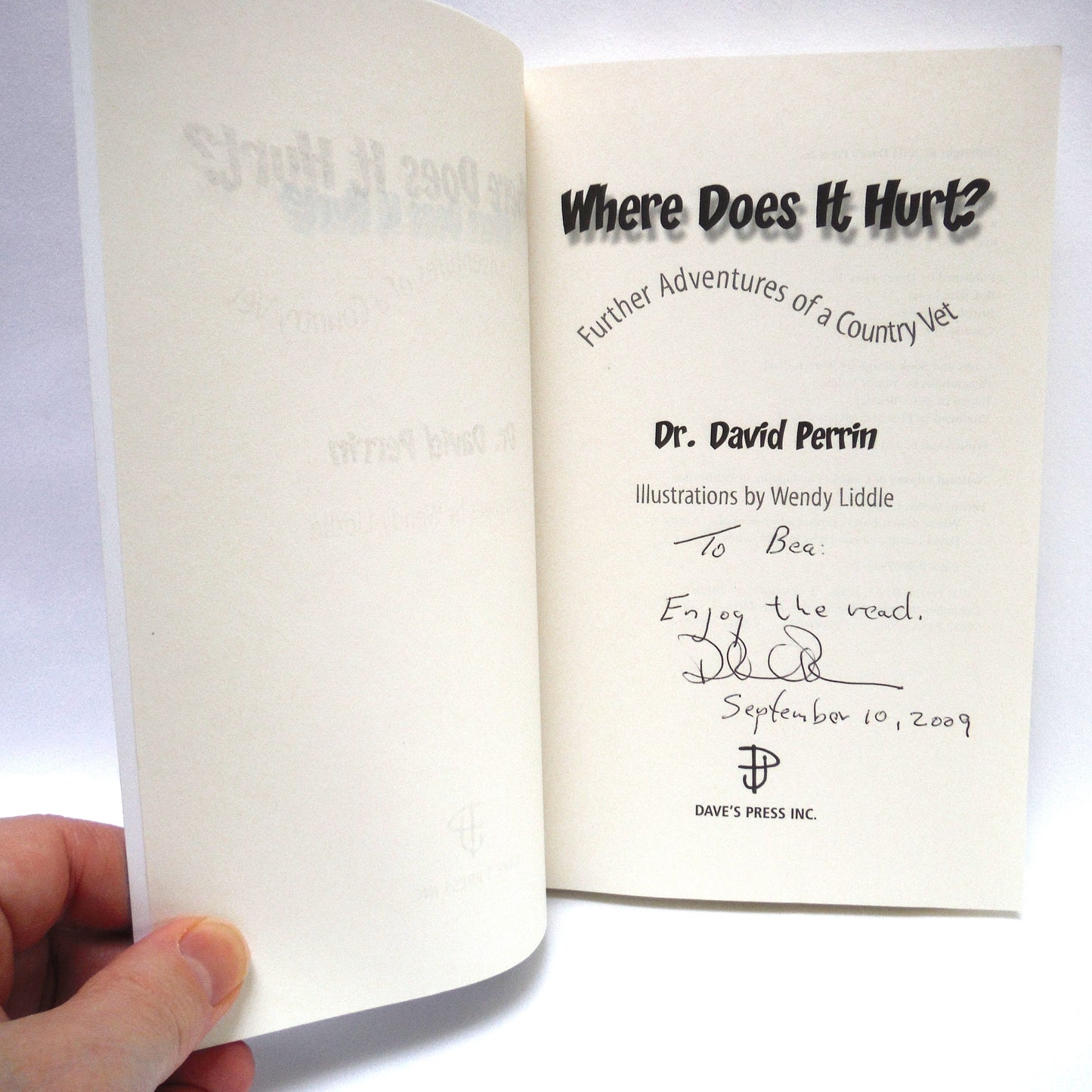 WHERE DOES IT HURT, Further Adventures of a Country Vet, by Dr. David Perrin (1st Ed. SIGNED)