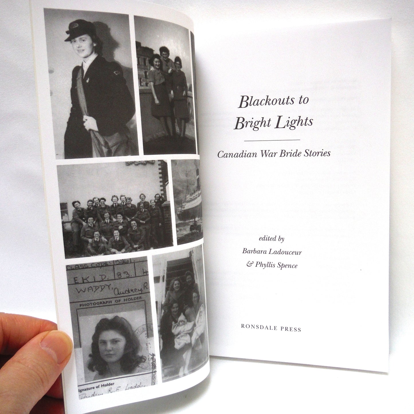 BLACKOUTS TO BRIGHT LIGHTS, Canadian War Bride Stories, Edited by Barbara Ladouceur and Phyllis Spence (1st Ed. SIGNED)