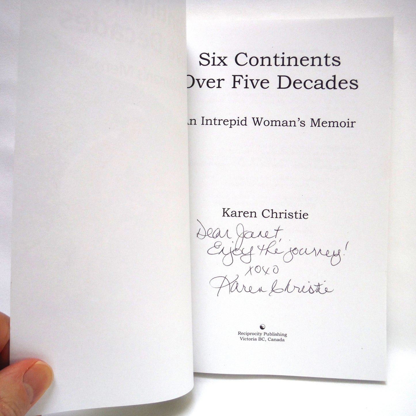 SIX CONTINENTS OVER FIVE DECADES, An Intrepid Woman's Memoir, by Karen Christie (1st Ed. SIGNED)