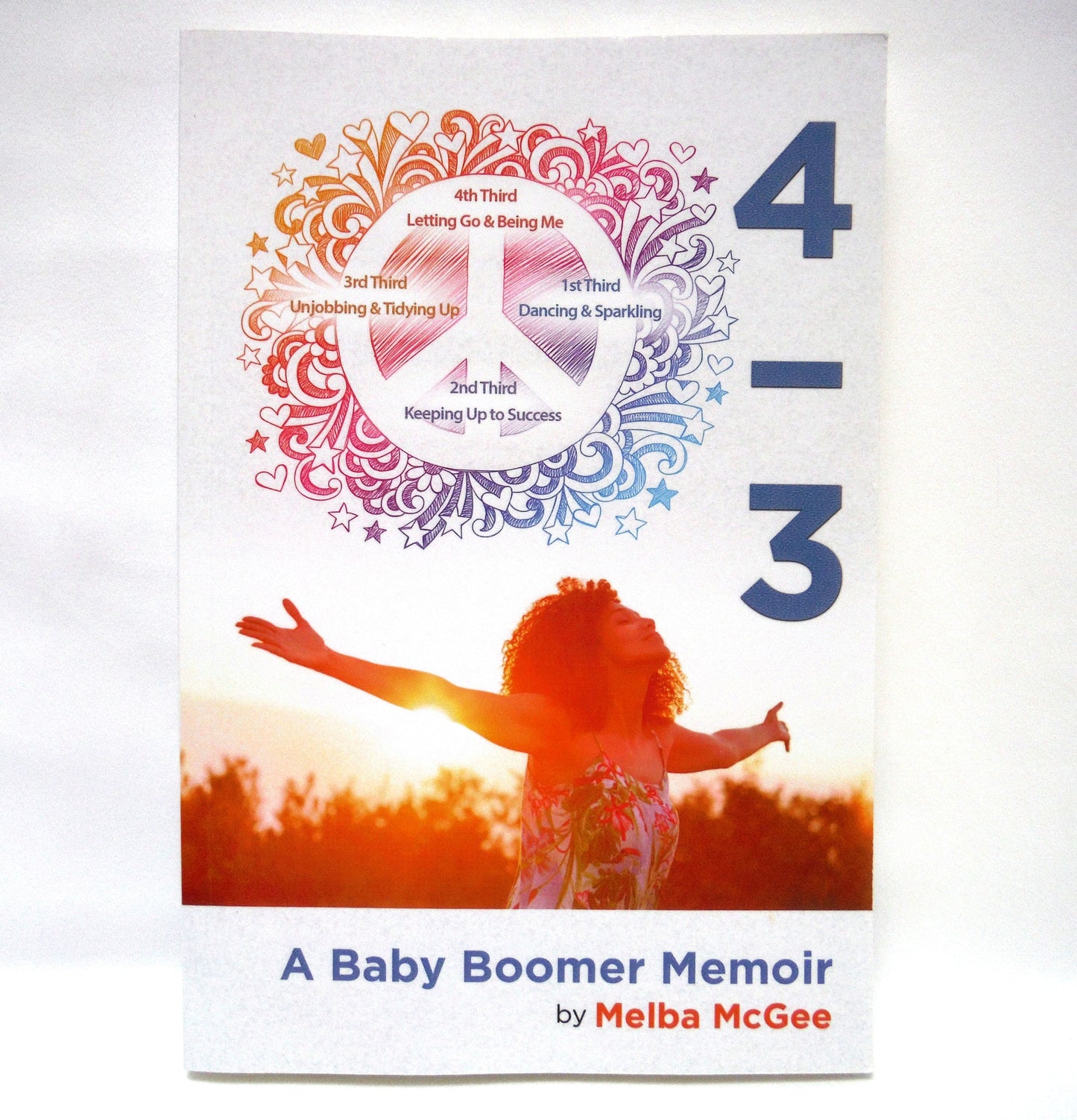 4/3 A BABY BOOMER MEMOIR, by Melba McGee (1st Ed. SIGNED)