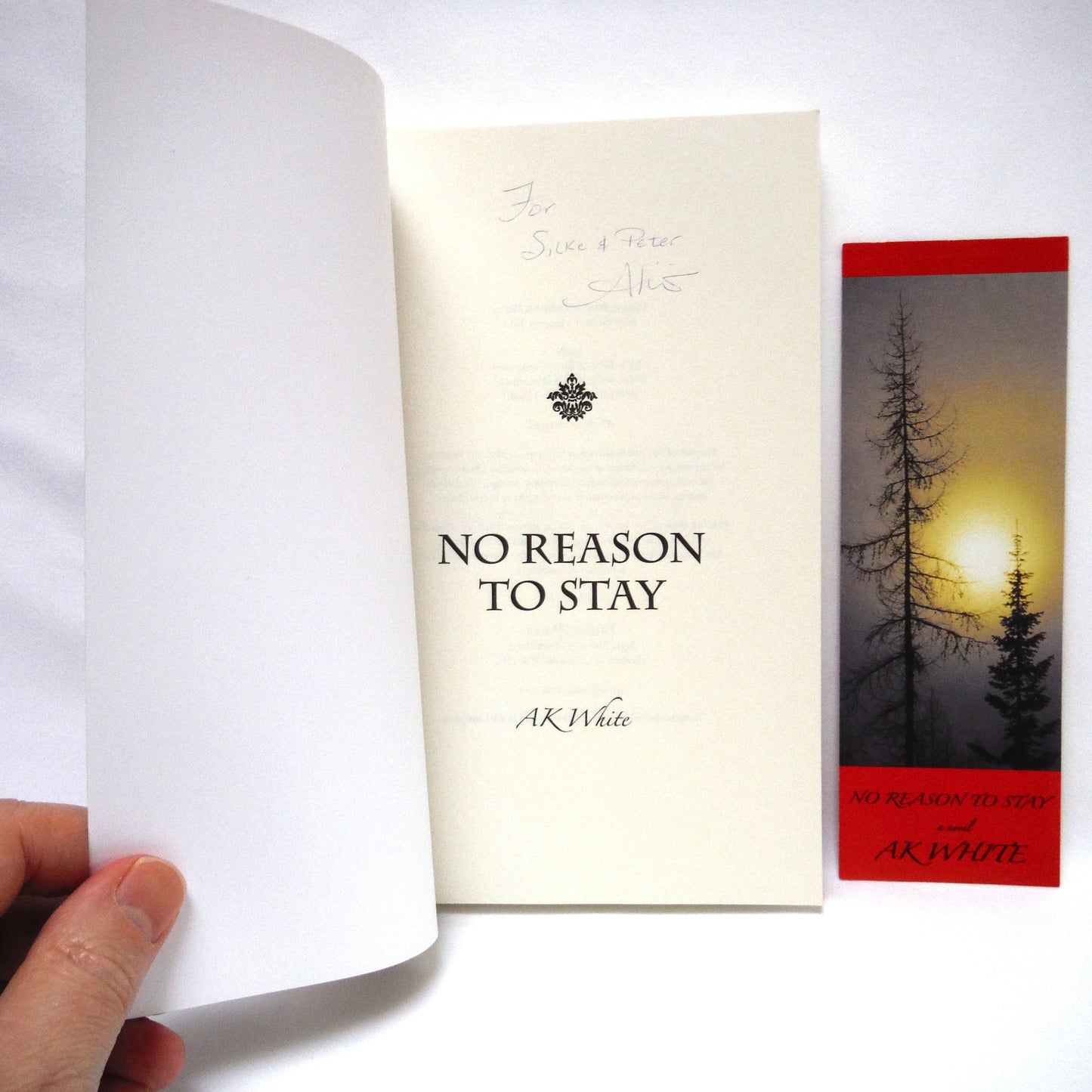 NO REASON TO STAY, A Novel by A.K. White (1st Ed. SIGNED)