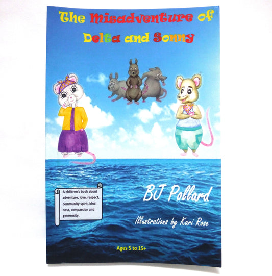 THE MISADVENTURE OF DELTA and SONNY, A Children's Adventure Book by B.J. Pollard (1st Ed. SIGNED)
