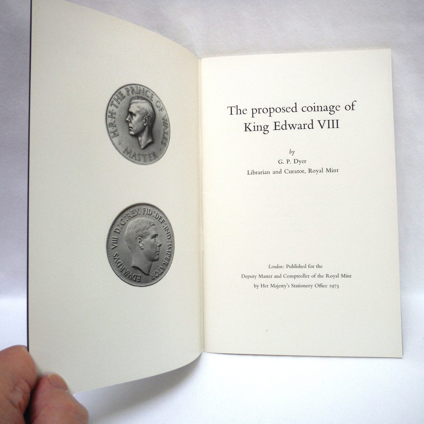 THE PROPOSED COINAGE OF KING EDWARD VIII, by G.P. Dyer (RARE 1973 1st Edition)