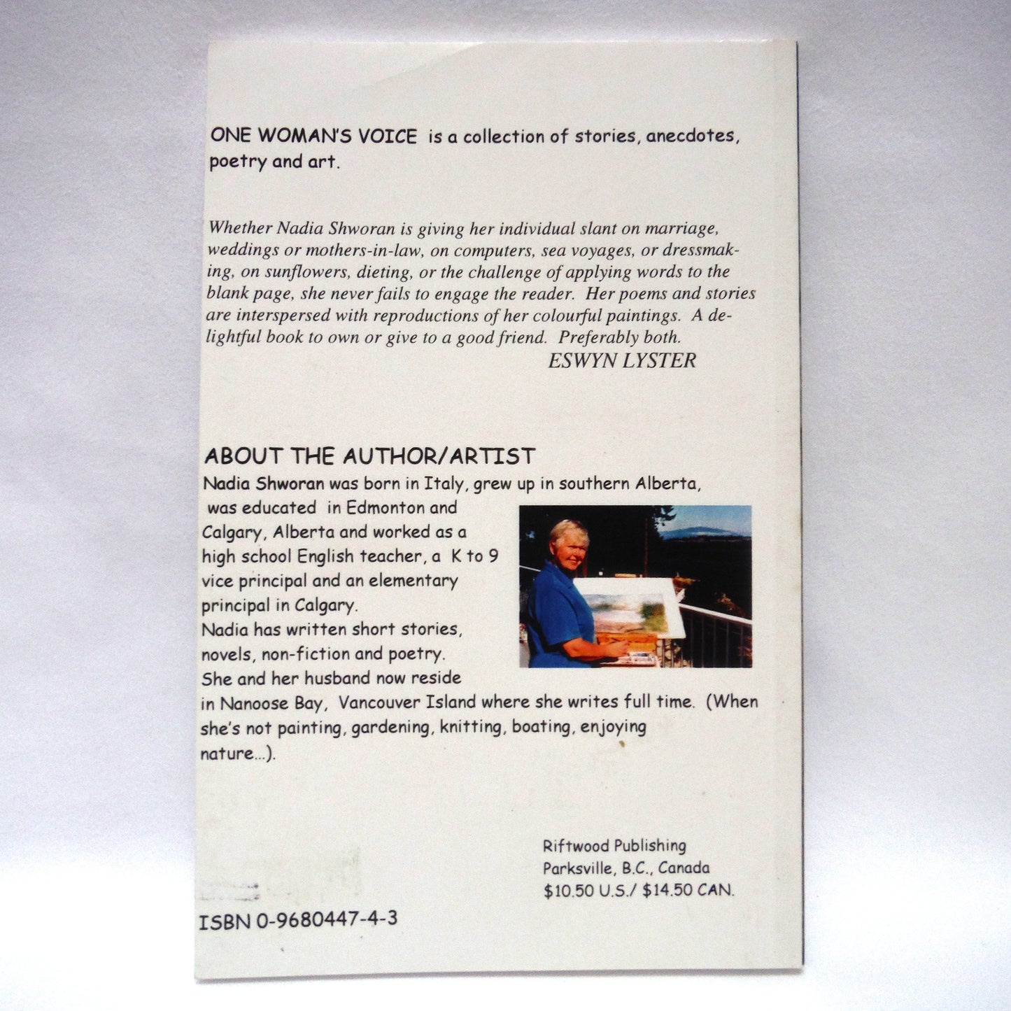 ONE WOMAN'S VOICE, A Collection of Stories, Anecdotes, Poetry and Art, by Nadia Shworan (1st Ed. SIGNED)