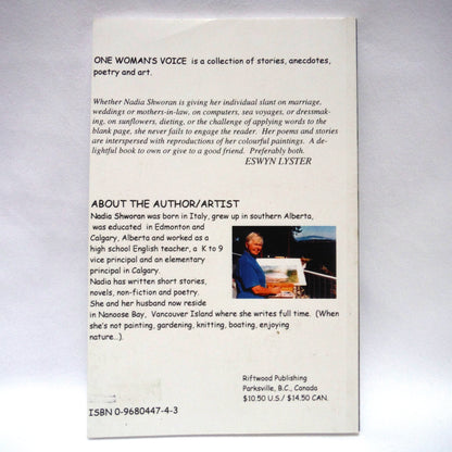 ONE WOMAN'S VOICE, A Collection of Stories, Anecdotes, Poetry and Art, by Nadia Shworan (1st Ed. SIGNED)