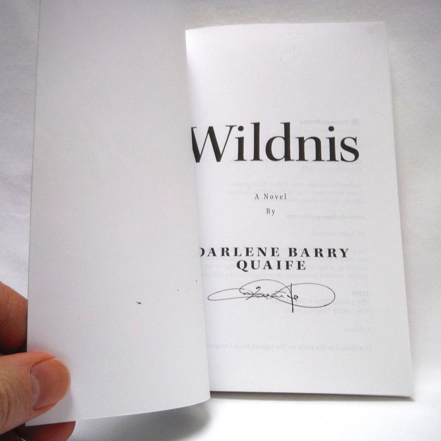 WILDNES, A Novel by Darlene Barry Quaife (1st Ed. SIGNED)