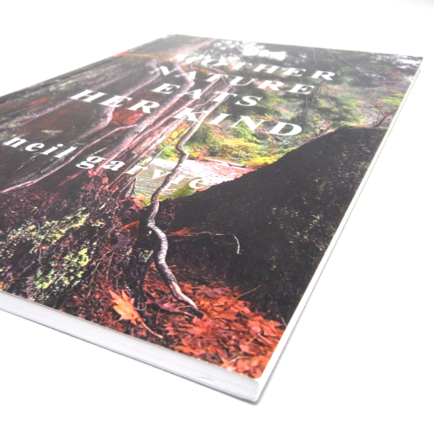 MOTHER NATURE EATS HER KIND, Poetry by Neil Garvie (1st Ed. SIGNED)