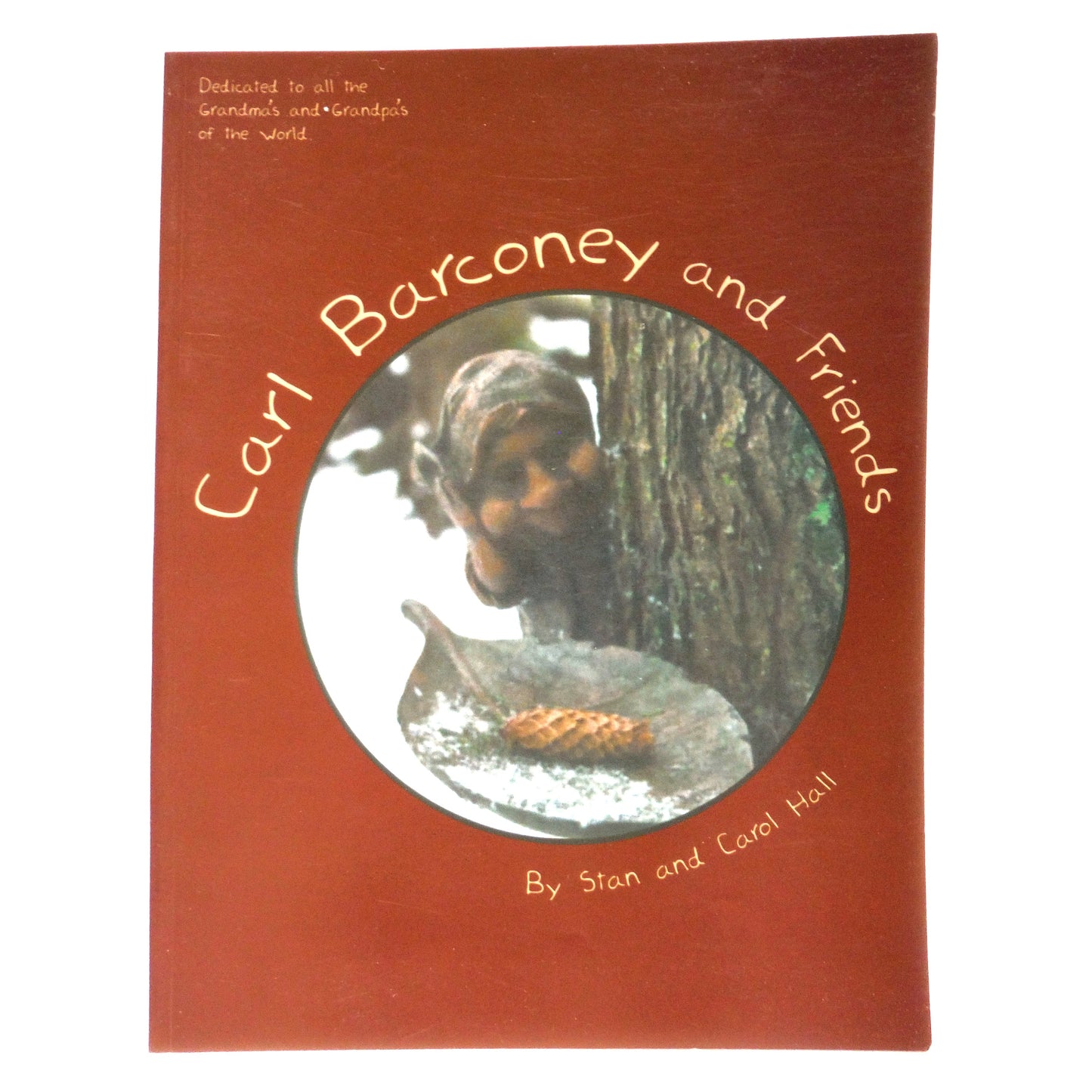 CARL BARCONEY AND FRIENDS, Young Readers Poetry by Stan and Carol Hall (1st Ed. SIGNED)