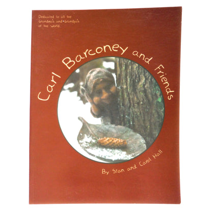 CARL BARCONEY AND FRIENDS, Young Readers Poetry by Stan and Carol Hall (1st Ed. SIGNED)