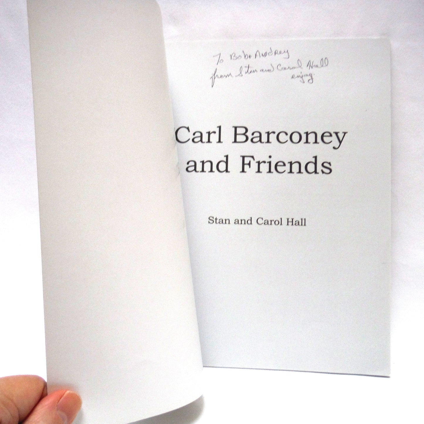 CARL BARCONEY AND FRIENDS, Young Readers Poetry by Stan and Carol Hall (1st Ed. SIGNED)
