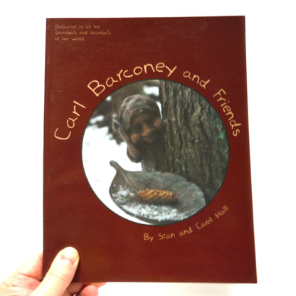 CARL BARCONEY AND FRIENDS, Young Readers Poetry by Stan and Carol Hall (1st Ed. SIGNED)