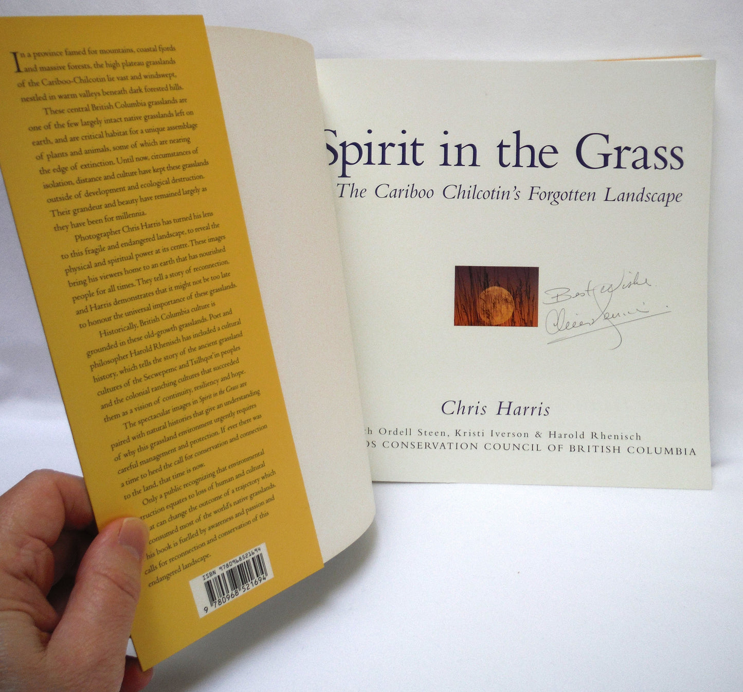 SPIRIT IN THE GRASS, The Cariboo Chilcotin's Forgotten Landscape, by Chris Harris (1st Ed. SIGNED)