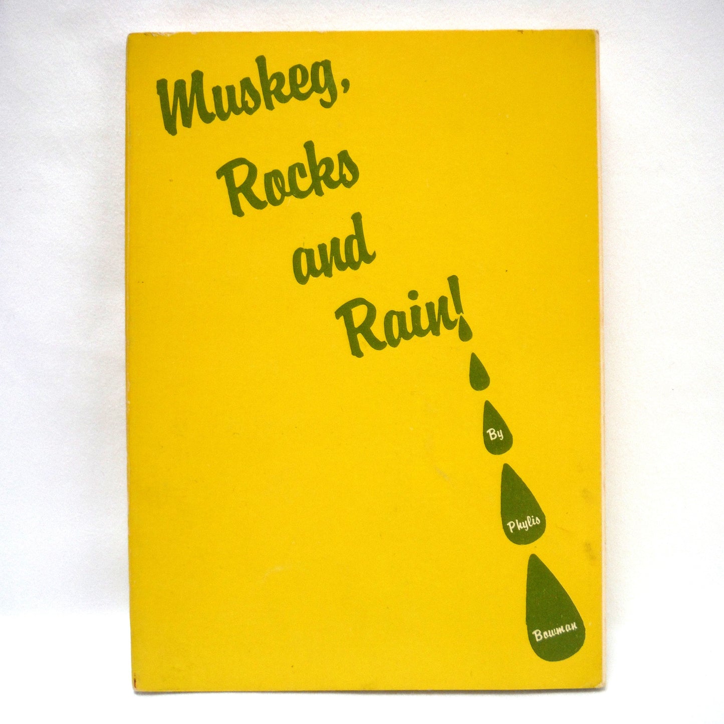 PRINCE RUPERT-THE CITY OF MUSKEG, ROCKS AND RAIN, by Phylis Bowman (1st Ed. SIGNED)