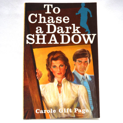 TO CHASE A DARK SHADOW, A Novel by Carole Gift Page (1st Ed. SIGNED)