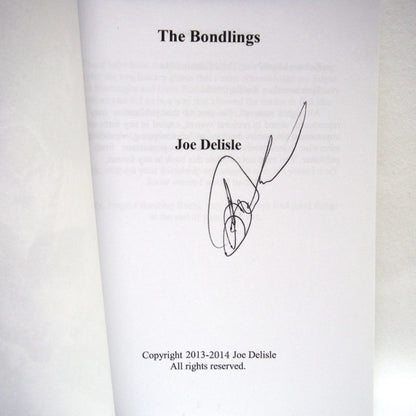 THE BONDLINGS, Book One in The Betrayal of Destiny Series, by J.L. Delisle (2012 SIGNED)