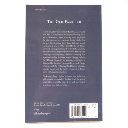 THE OLD FAMILIAR, Short Stories by Alix Hawley (1st Ed. SIGNED)