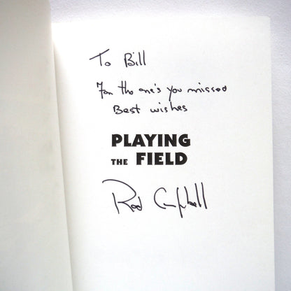 PLAYING THE FIELD, The Story of the Edmonton Folk Music Festival, by Rod Campbell (1st Ed. SIGNED)