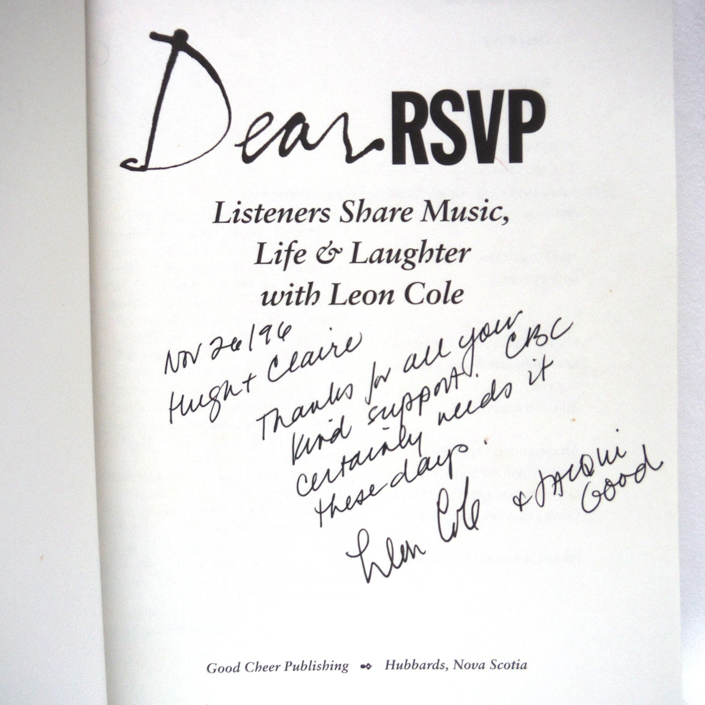 DEAR RSVP, Listeners Share Music, Life and Laughter with Leon Cole, Edited by Leon Cole and Jacqui Good (1st Ed. SIGNED)