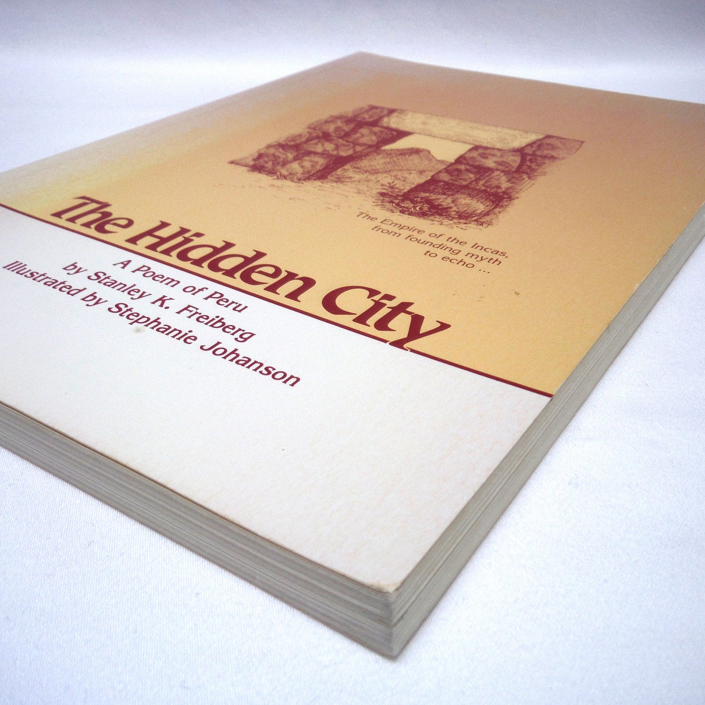 THE HIDDEN CITY, A Poem of Peru by Stanley K. Freiberg (1st Ed. SIGNED)