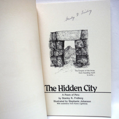 THE HIDDEN CITY, A Poem of Peru by Stanley K. Freiberg (1st Ed. SIGNED)