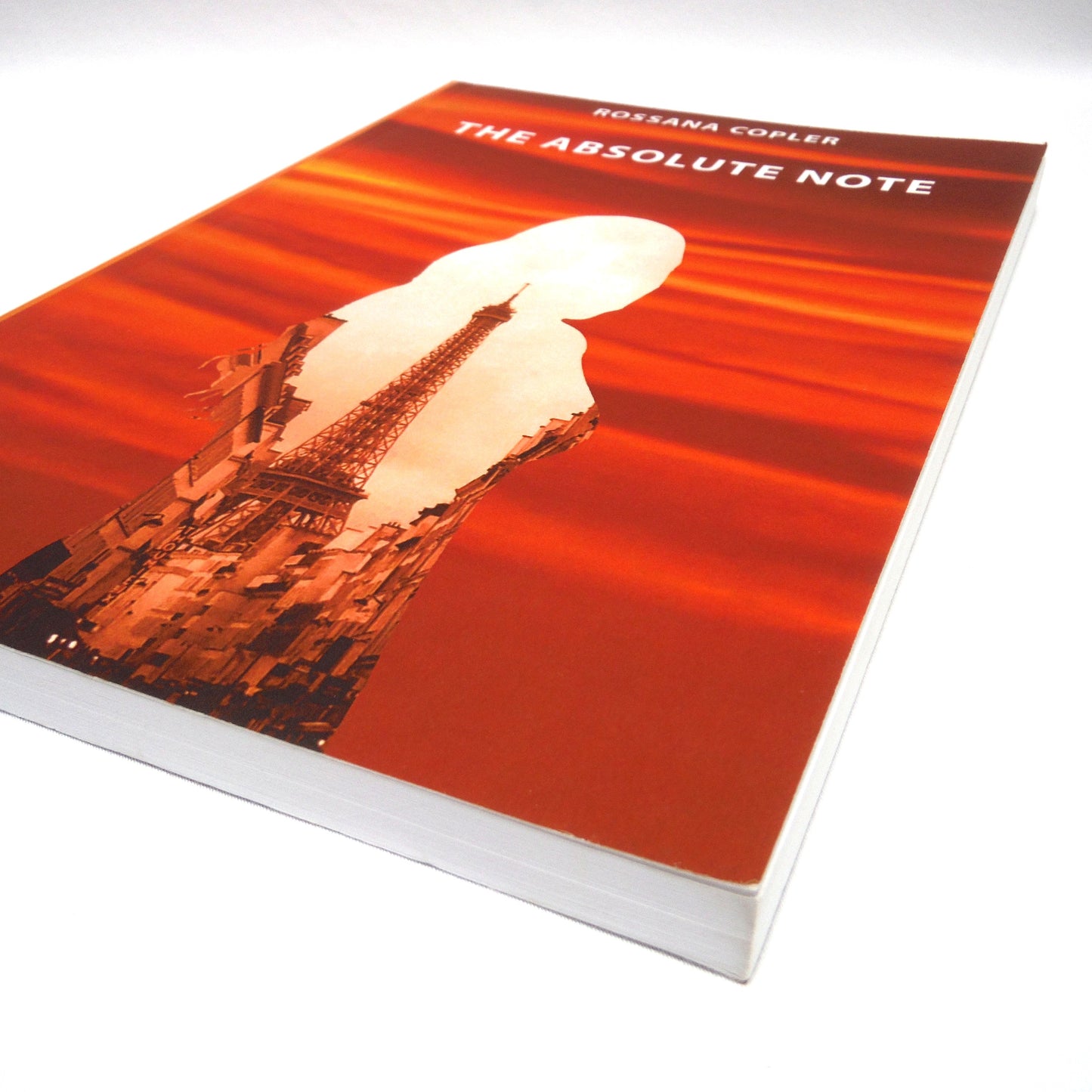 THE ABSOLUTE NOTE, A Novel by Rossana Copler (1st Ed. SIGNED)