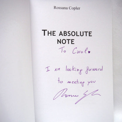 THE ABSOLUTE NOTE, A Novel by Rossana Copler (1st Ed. SIGNED)