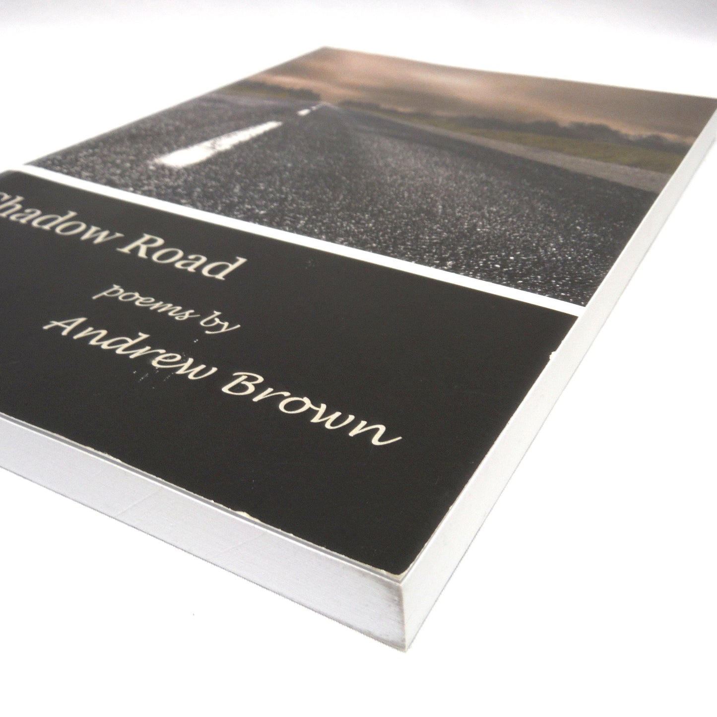 SHADOW ROAD, Poems by Andrew Brown (1st Ed. SIGNED)