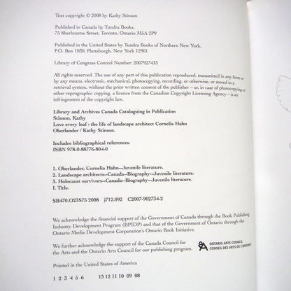LOVE EVERY LEAF, The Life of Landscape Architect Cornelia Habn Oberlander, by Kathy Stinson  (1st Ed. SIGNED)