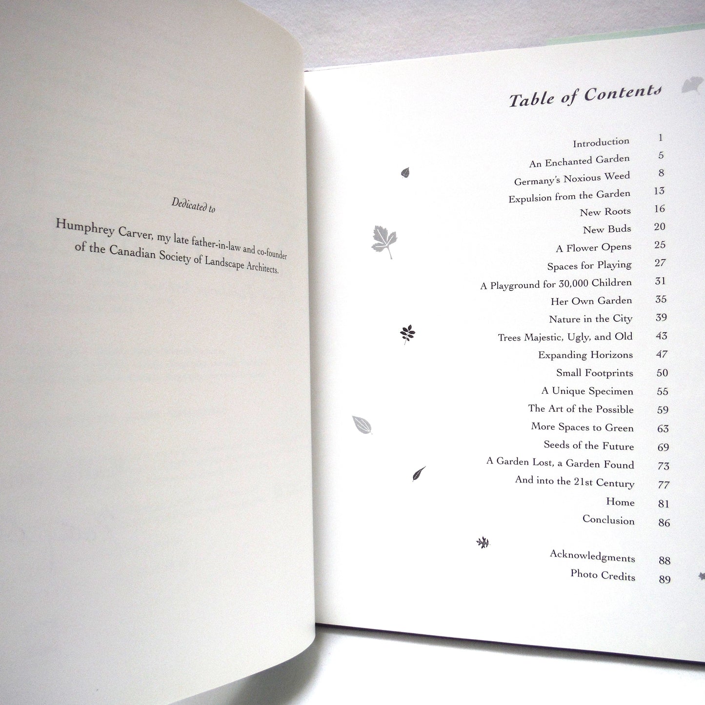 LOVE EVERY LEAF, The Life of Landscape Architect Cornelia Habn Oberlander, by Kathy Stinson  (1st Ed. SIGNED)