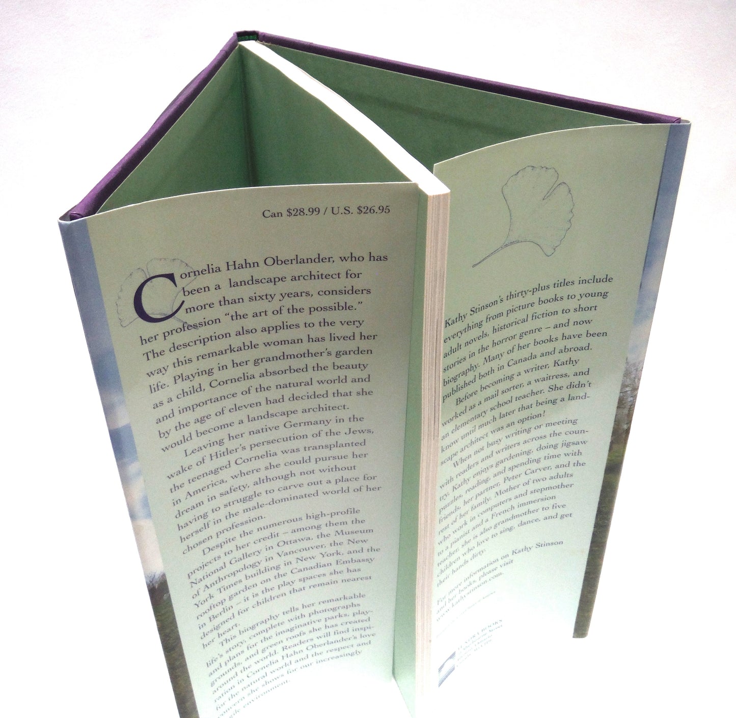 LOVE EVERY LEAF, The Life of Landscape Architect Cornelia Habn Oberlander, by Kathy Stinson  (1st Ed. SIGNED)