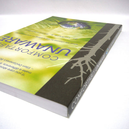 COMFORTABLY UNAWARE, What We Choose to Eat is Killing Us and Our Planet, by Dr. Richard A. Oppenlander (2012 1st Ed.)