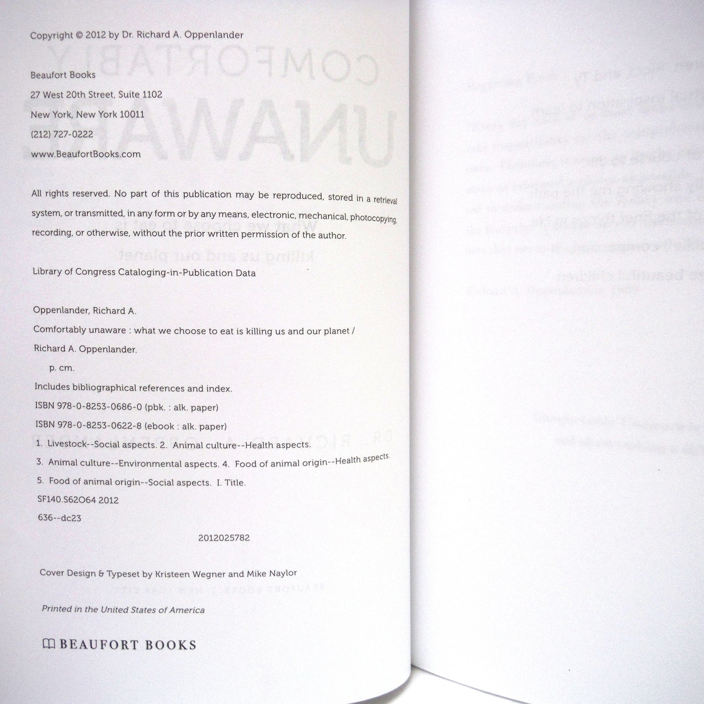 COMFORTABLY UNAWARE, What We Choose to Eat is Killing Us and Our Planet, by Dr. Richard A. Oppenlander (2012 1st Ed.)